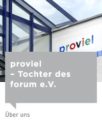 Über uns (proviel – Tochter des forum e.V.)